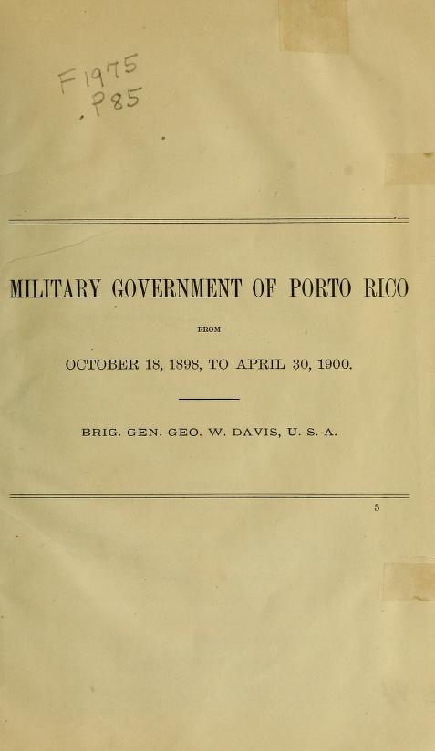 Military Government Porto Rico 1898-1900